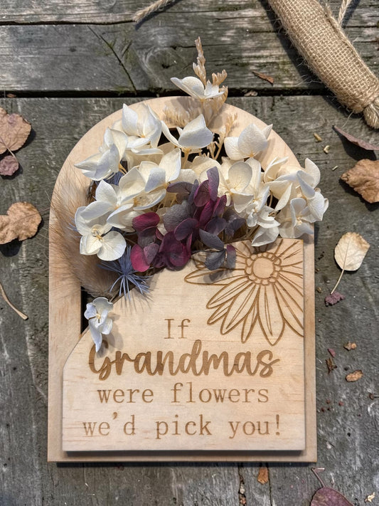If Grandma's were Flowers Magnet Plaque - Pine